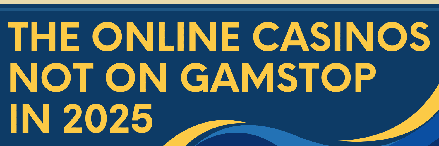 Casinos Not Registered on Gamstop Discover Your Options -1810206592